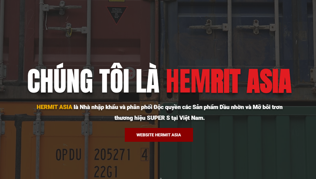 Hermit Asia - đơn vị phân phối dầu nhớt nhập khẩu từ Mỹ chính hãng tại thị trường Việt Nam.